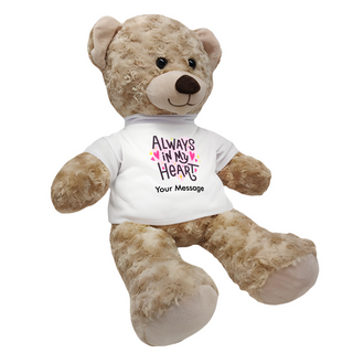 Always in my Heart Custom Teddy Bear