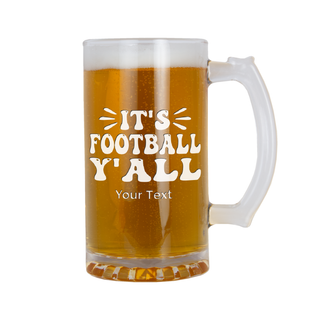 It's Football Y'all Heavy Beer Mug 16 oz