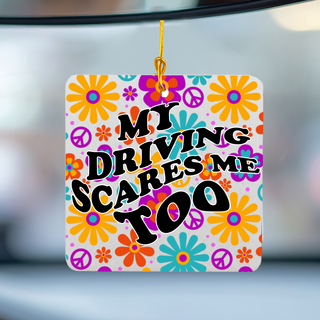 My Driving Scares Me Too Air Freshener