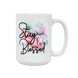 Stay Blessed Ceramic Mug 15 oz