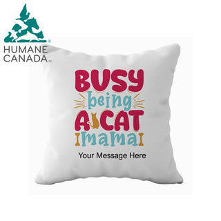 Humane Canada Cat Mama Cushion 18" x 18" - Things Engraved