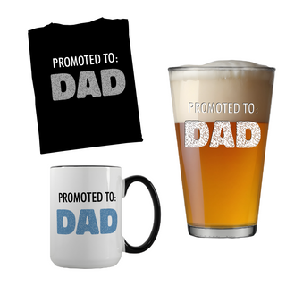 Promoted to Dad Shirt, Pint, and Mug Bundle